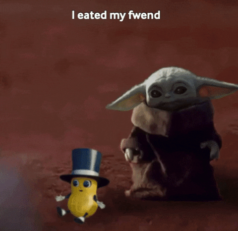 I eated my fwend